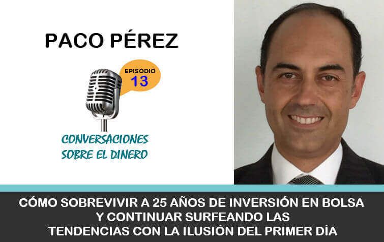 Entrevista a Paco Pérez experto en invertir en Bolsa
